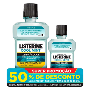 KIT ENXAGUANTE ANTISSÉPTICO BUCAL LISTERINE COOL MINT ZERO ÁLCOOL COM 500ML + 250M